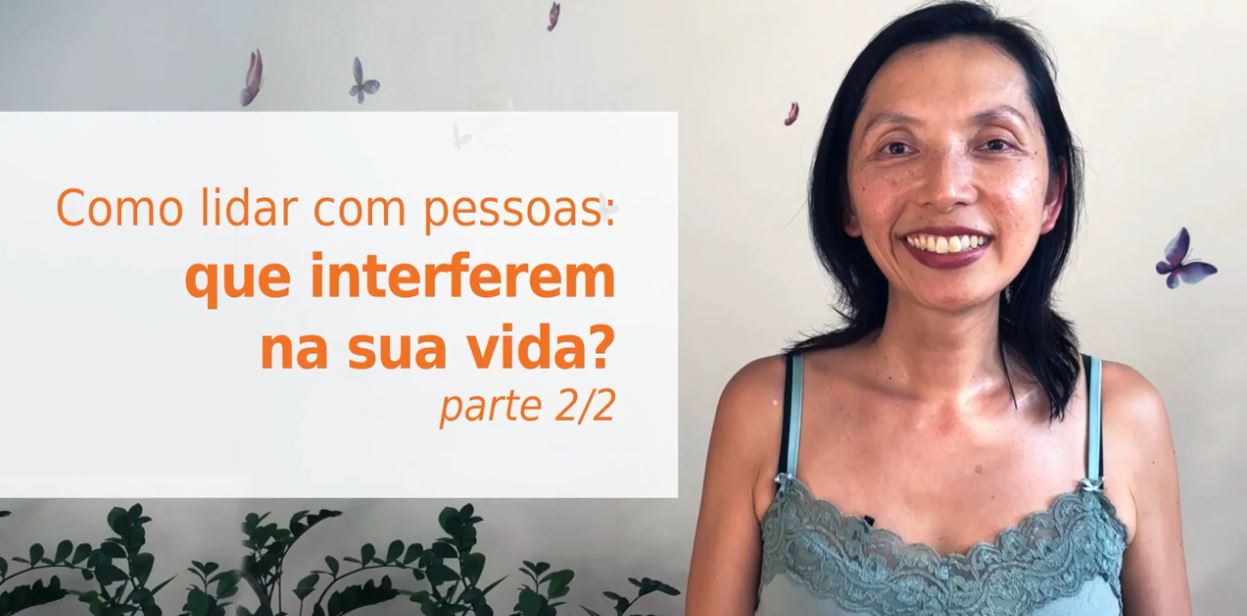 Como_lidar_com_pessoas_que_interferem_na_sua_vida_parte2-2